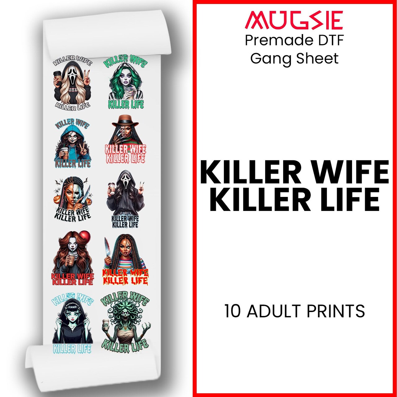 Killer Wife Killer Life DTF Transfer 22x60 Direct-to-Film Gang Sheets Iron On Transfers - 10 Adult Prints